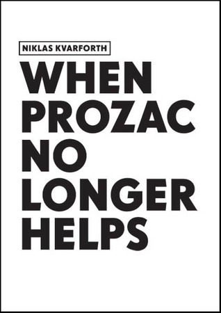 When Prozac No Longer Helps